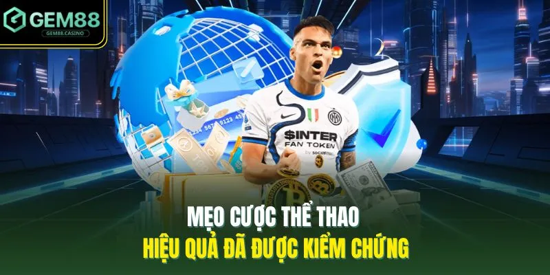 Mẹo cược thể thao hiệu quả đã được kiểm chứng